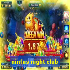 ninfas night club